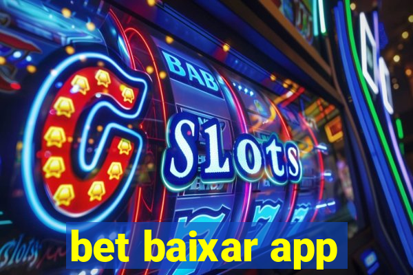 bet baixar app