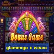 glamengo x vasco