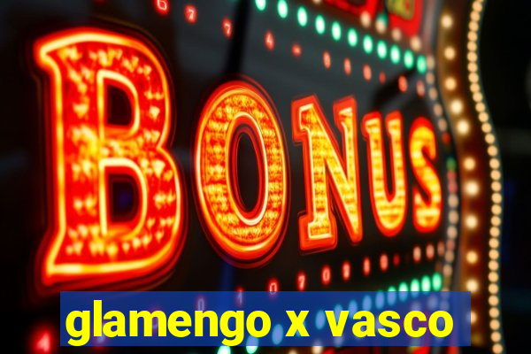 glamengo x vasco