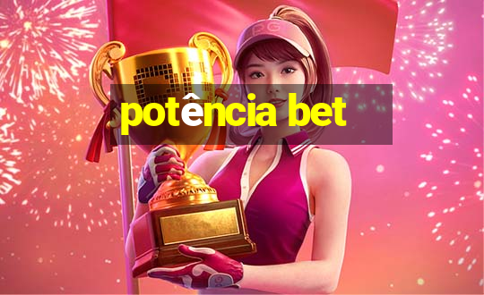 potência bet