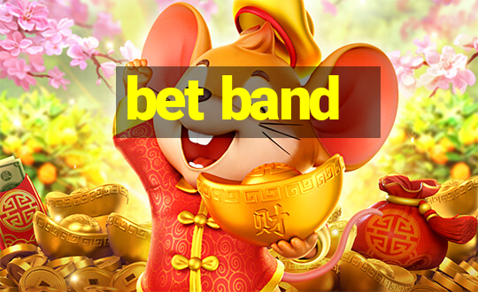 bet band