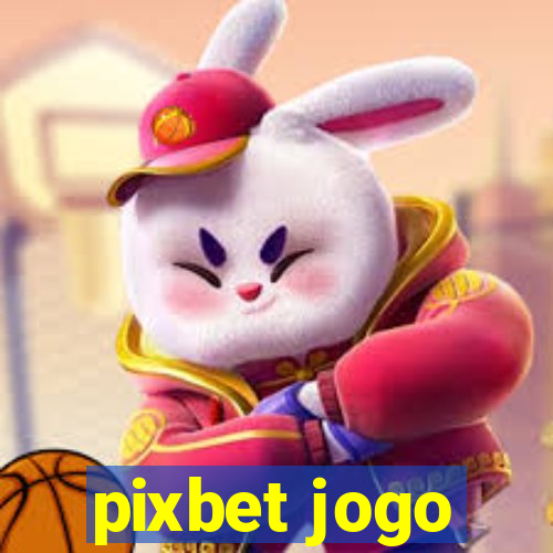 pixbet jogo