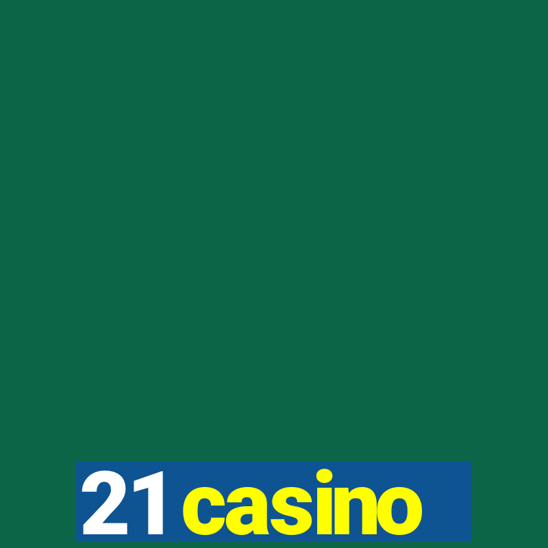 21 casino