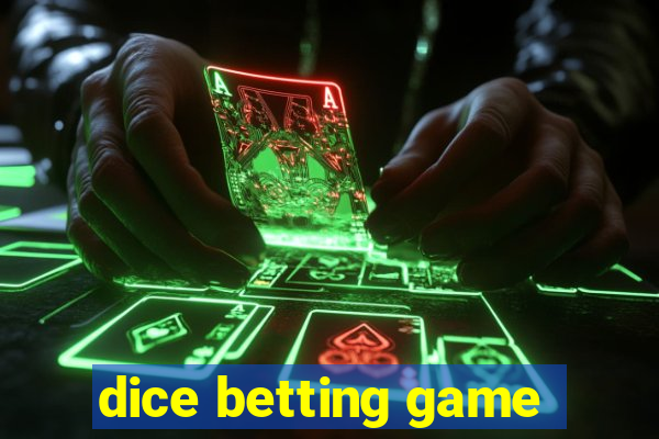 dice betting game