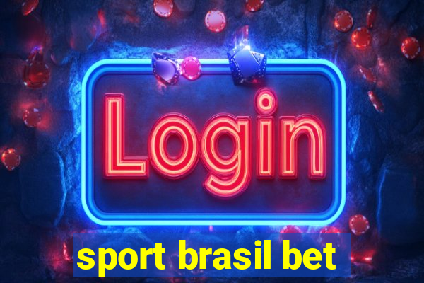 sport brasil bet