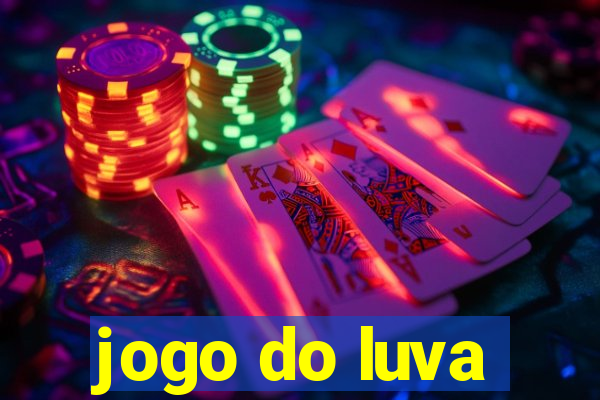 jogo do luva