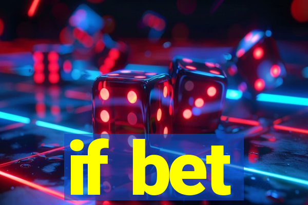 if bet