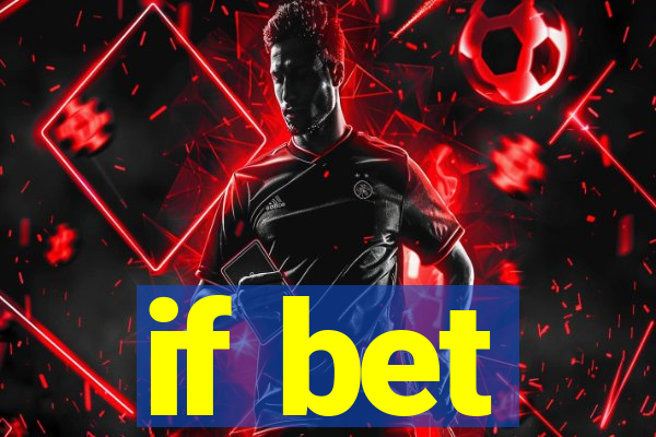 if bet