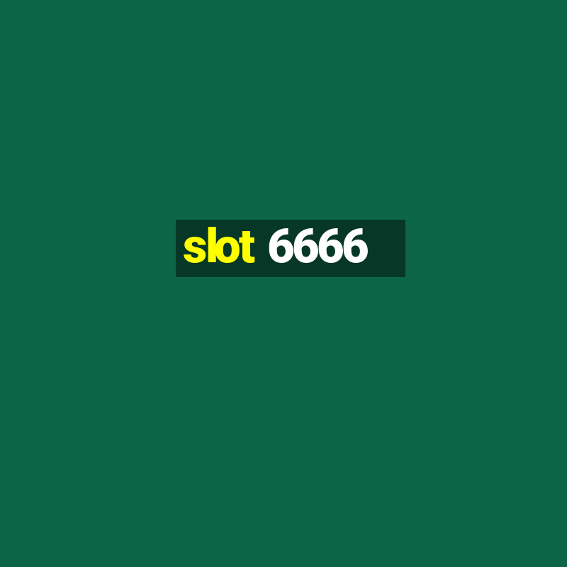 slot 6666