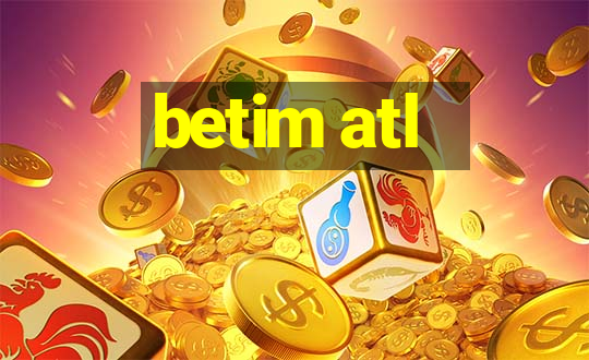 betim atl