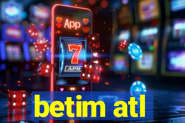 betim atl