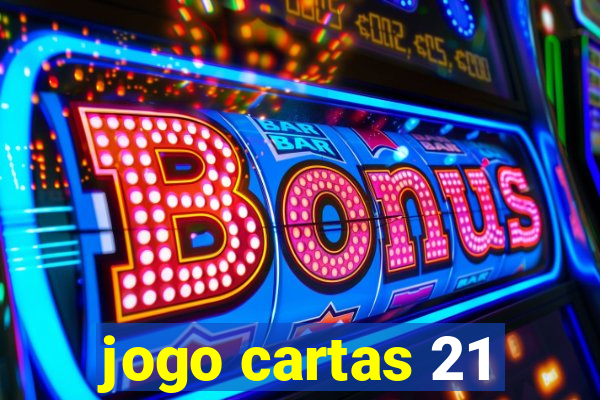 jogo cartas 21