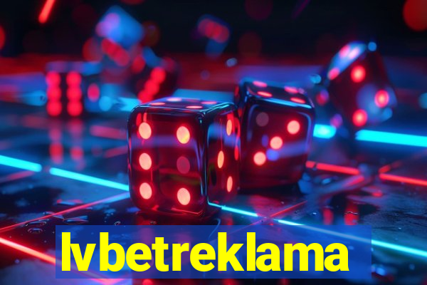 lvbetreklama