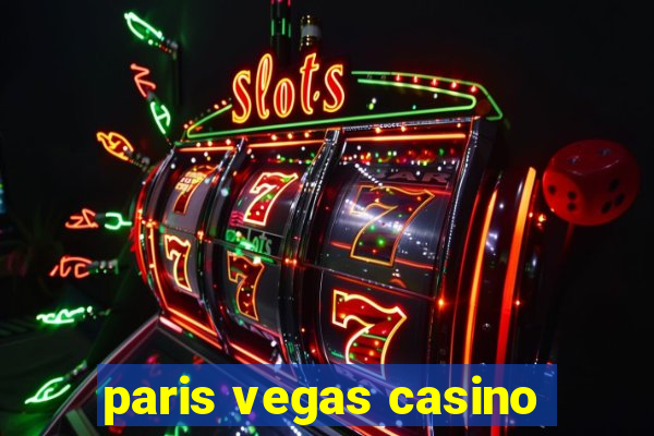 paris vegas casino