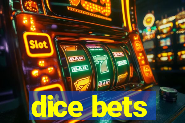 dice bets