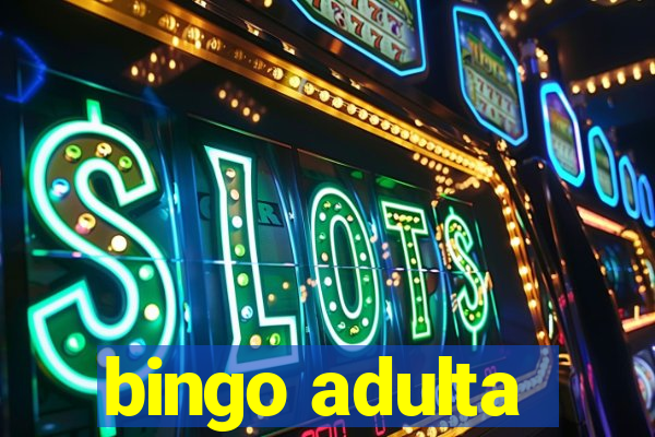 bingo adulta