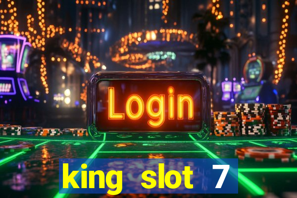 king slot 7 reclame aqui