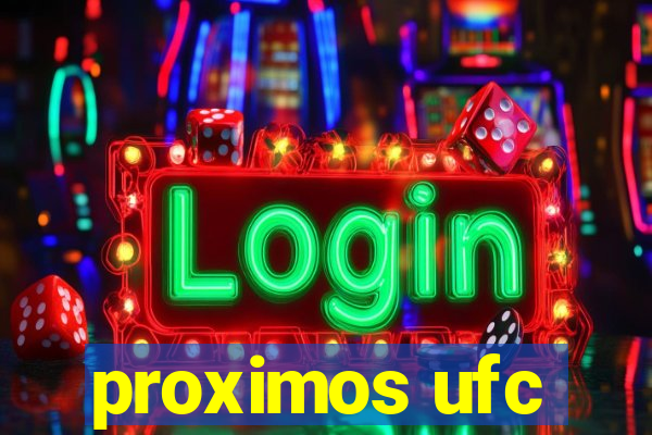 proximos ufc