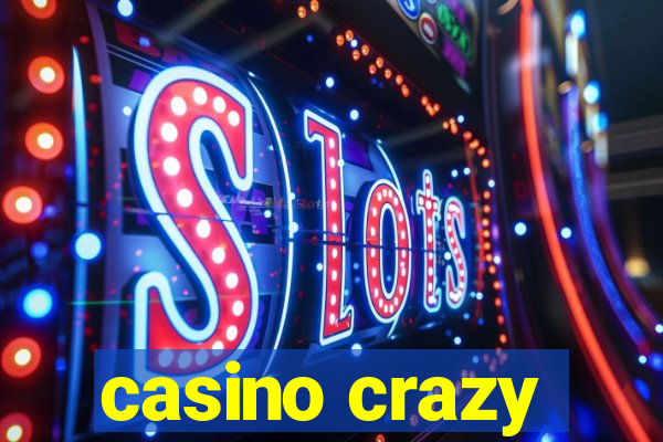 casino crazy