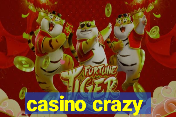 casino crazy