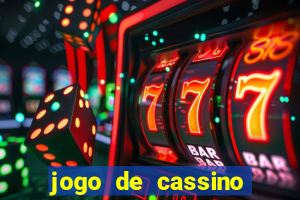 jogo de cassino que dá dinheiro