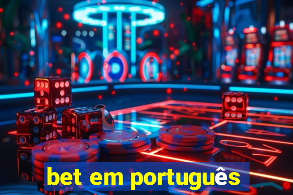 bet em português