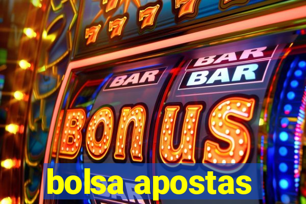 bolsa apostas