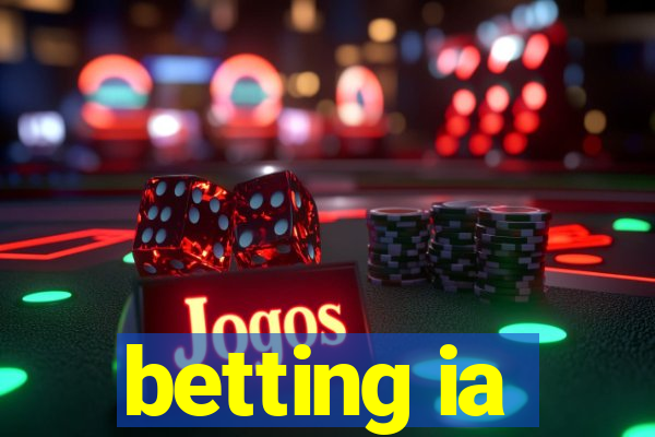 betting ia