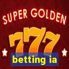 betting ia