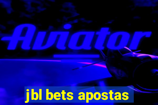 jbl bets apostas