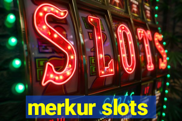 merkur slots