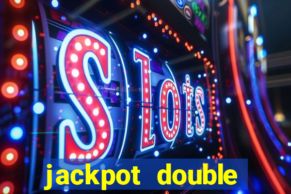 jackpot double casino slots