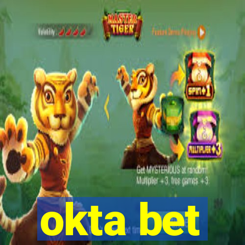 okta bet