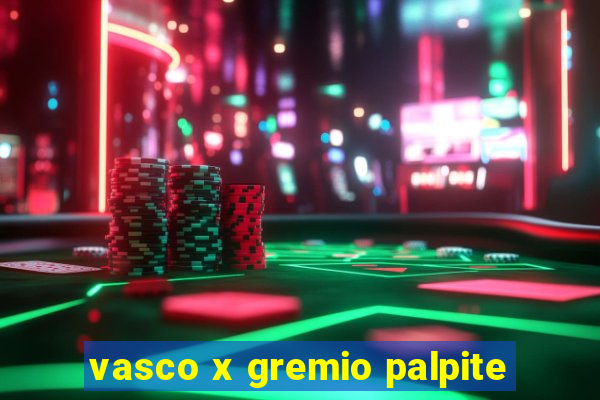 vasco x gremio palpite