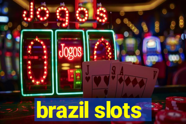 brazil slots