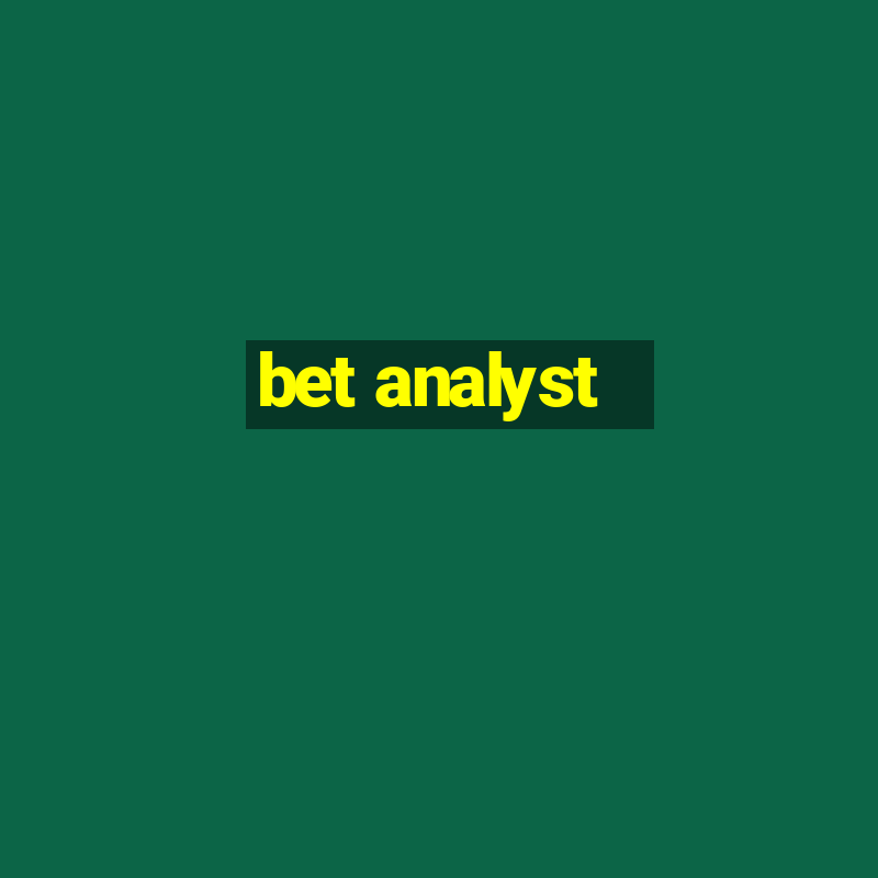 bet analyst