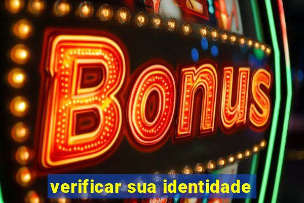 verificar sua identidade