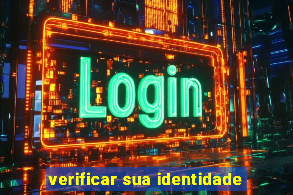 verificar sua identidade