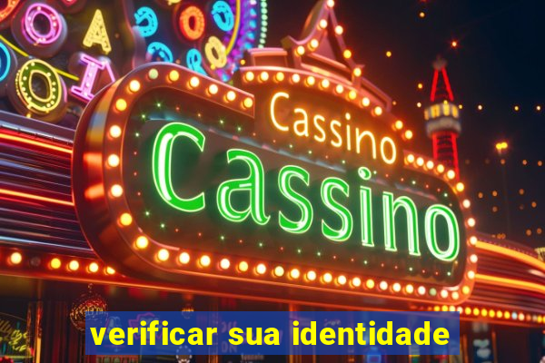 verificar sua identidade