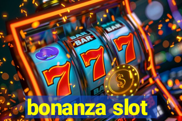 bonanza slot