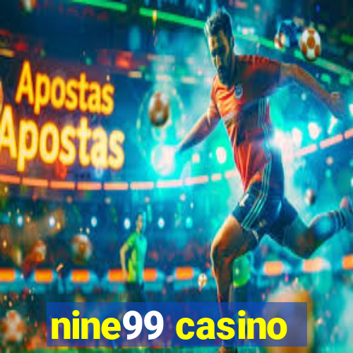 nine99 casino