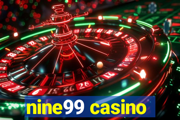 nine99 casino