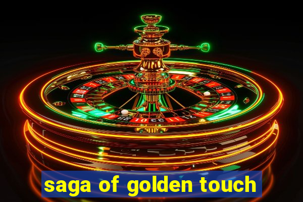 saga of golden touch