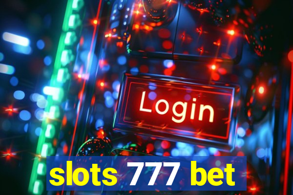 slots 777 bet