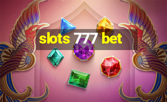 slots 777 bet