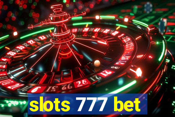 slots 777 bet