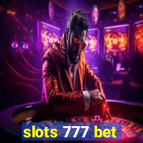 slots 777 bet