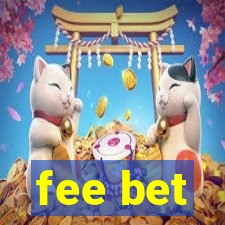 fee bet