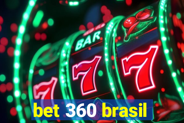 bet 360 brasil