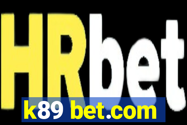 k89 bet.com